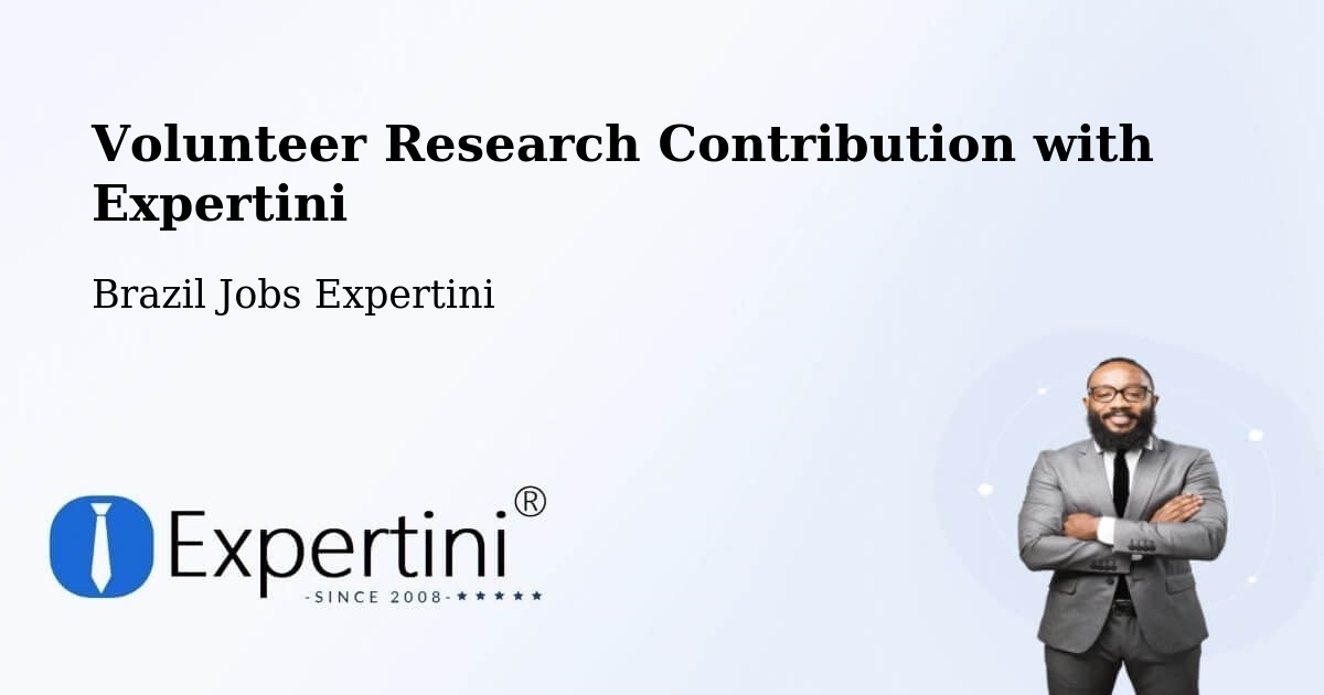Volunteer Research Contribution Program – Ibiaçá - Brazil Jobs Expertini